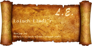Loisch Elmár névjegykártya